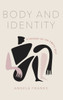 Body and Identity: A History of the Empty Self