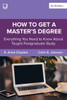 How to Get a Master's Degree: Everything you need to know about taught postgraduate study