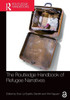 The Routledge Handbook of Refugee Narratives