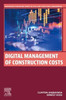 Digital Management of Construction Costs