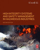 High Integrity Systems and Safety Management in Hazardous Industries