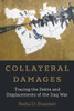 Collateral Damages: Tracing the Debts and Displacements of the Iraq War Volume 60 - (Paperback or Softback)