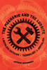 The Mechanic and the Luddite: A Ruthless Criticism of Technology and Capitalism - (Paperback or Softback)
