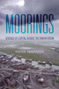 Moorings: Voyages of Capital Across the Indian Ocean