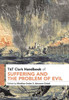 T&T Clark Handbook of Suffering and the Problem of Evil
