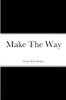 Make The Way
