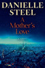 A Mother's Love - (Hardback or Cased Book)