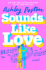 Sounds Like Love - (Hardback or Cased Book)