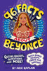 96 Facts About Beyonc: Quizzes, Quotes, Questions, and More! With Bonus Journal Pages for Writing!
