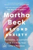 Beyond Anxiety: Curiosity, Creativity, and Finding Your Life's Purpose - (Paperback or Softback)