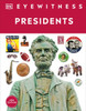 Eyewitness Presidents - (Hardback or Cased Book)
