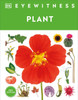 Eyewitness Plant - (Hardback or Cased Book)