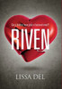 Riven - (Hardback or Cased Book)