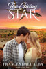 The Giving Star: Endless roads...timeless discoveries...unbreakable love