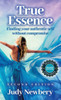 True Essence: Finding Your Authentic Self Without Compromise