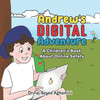 Andrew's Digital Adventure: A Children's Book About Online Safety - 9780645772777