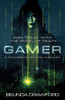 Gamer: A futuristic techno-thriller