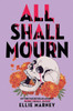 All Shall Mourn