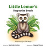Little Lemur's Day at the Beach: A counting to five story - (Hardback or Cased Book)