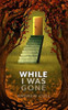 While I Was Gone
