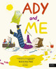 Ady and Me: The Sunday Times Bestseller