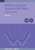 A Modern Course in Quantum Field Theory, Volume 2 (Second Edition): Advanced topics - (Paperback or Softback)