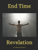 End Time Restoration: Restoration of the end-time Church