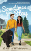 Sometimes You Stay: A Red Door Inn Romance - (Hardback or Cased Book)