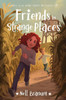 Friends in Strange Places: Heroes on the Home Front Mysteries #2