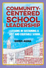 Community-Centered School Leadership: Lessons in Sustaining a Just and Equitable School
