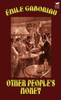 Other People's Money - (Hardback or Cased Book)