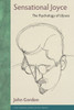 Sensational Joyce: The Psychology of Ulysses