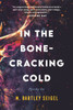 In the Bone-Cracking Cold