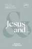 Jesus and ...: How God Works Through Ordinary People