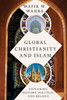 Global Christianity and Islam: Exploring History, Politics, and Beliefs