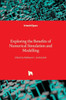Exploring the Benefits of Numerical Simulation and Modelling