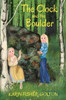 The Clock and the Boulder - (Paperback or Softback)