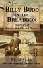 Billy Budd in the Breadbox: The Story of Herman Melville and Eleanor