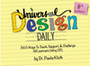 Universal Design Daily: 365 Ways to Teach, Support, & Challenge All Learners Using UDL
