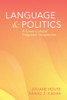 Language and Politics: A Cross-Cultural Pragmatics Perspective - (Paperback or Softback)