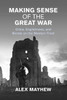 Making Sense of the Great War