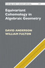 Equivariant Cohomology in Algebraic Geometry