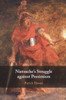 Nietzsche's Struggle against Pessimism