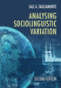 Analysing Sociolinguistic Variation - (Paperback or Softback)