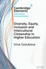 Diversity, Equity, Inclusion and Intercultural Citizenship in Higher Education - (Paperback or Softback)