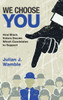 We Choose You - (Hardback or Cased Book)