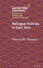 Refugee Policies in East Asia - (Hardback or Cased Book)