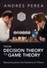 From Decision Theory to Game Theory - (Hardback or Cased Book)