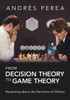 From Decision Theory to Game Theory - (Paperback or Softback)