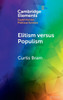 Elitism versus Populism - (Hardback or Cased Book)